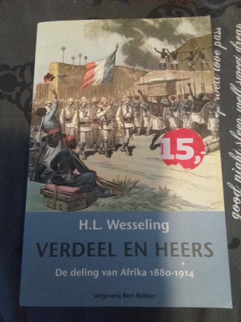 Wesseling, H.L. - Verdeel en heers / de deling van Afrika 1880-1914