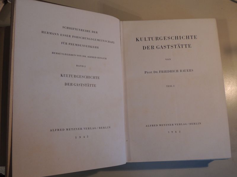 RAUERS, FRIEDRICH - Kulturgeschichte der Gaststätte von Prof. Dr. Friedrich Rauers