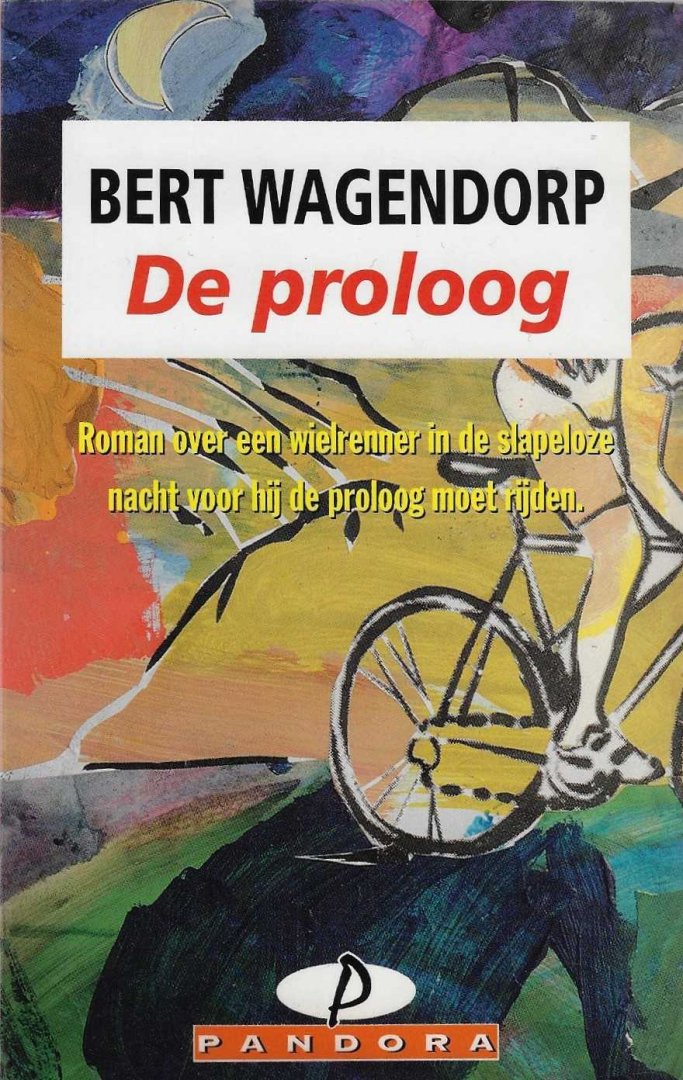 Wagendorp, Bert - De proloog