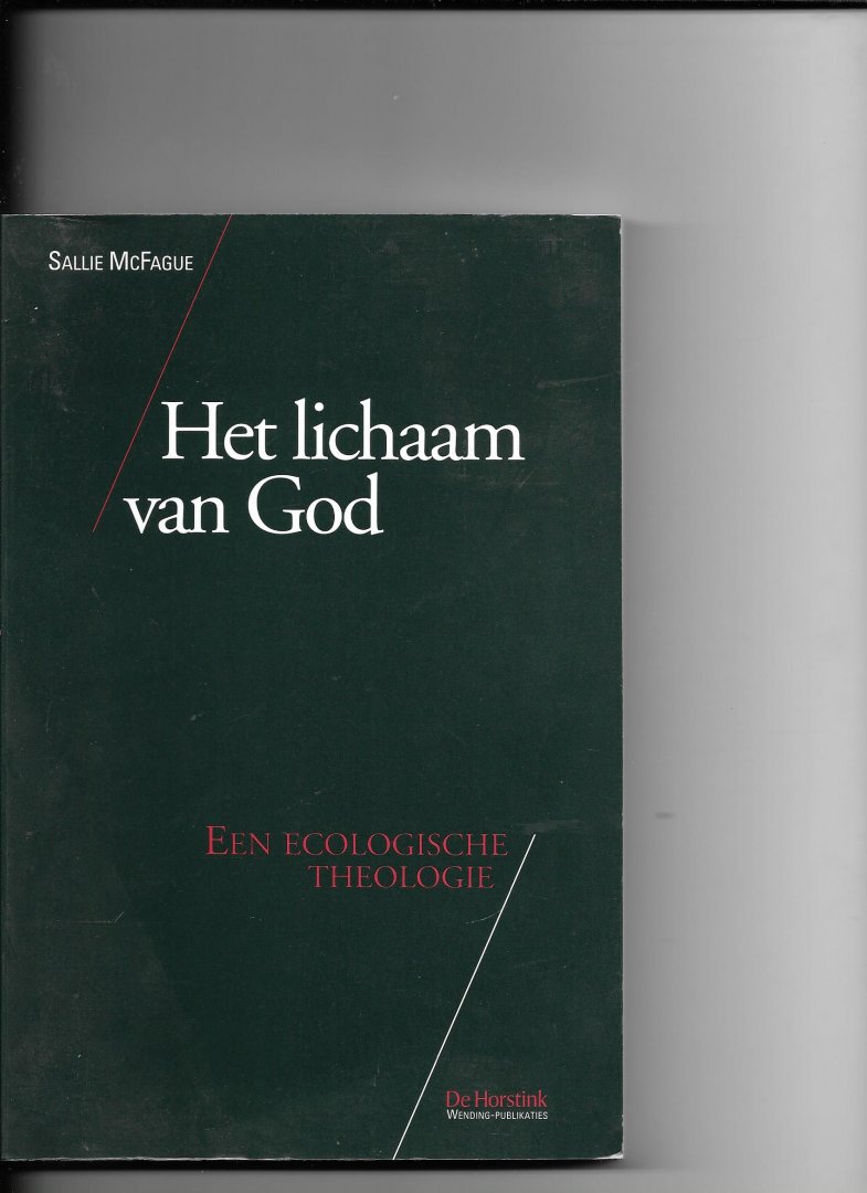 McFague,Sallie - Het lichaam van God / druk 1