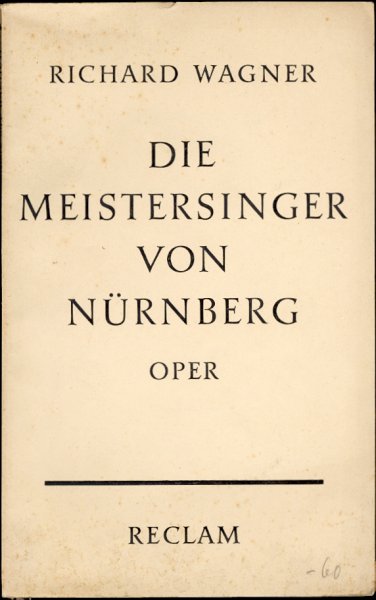 WAGNER, Richard - DIE MEISTERSINGER VON NÜRNBERG  Oper