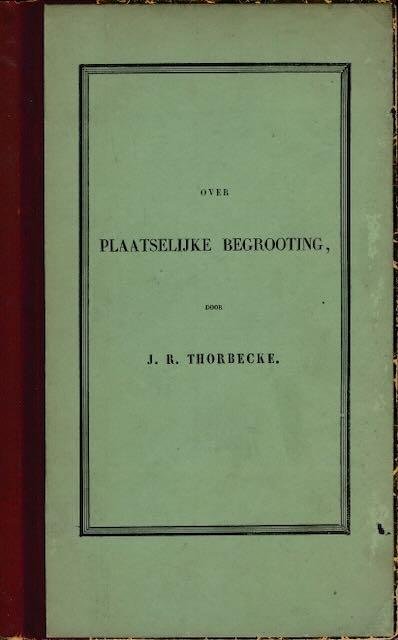 Thorbecke, J.R. - Plaatselijke Begrooting.
