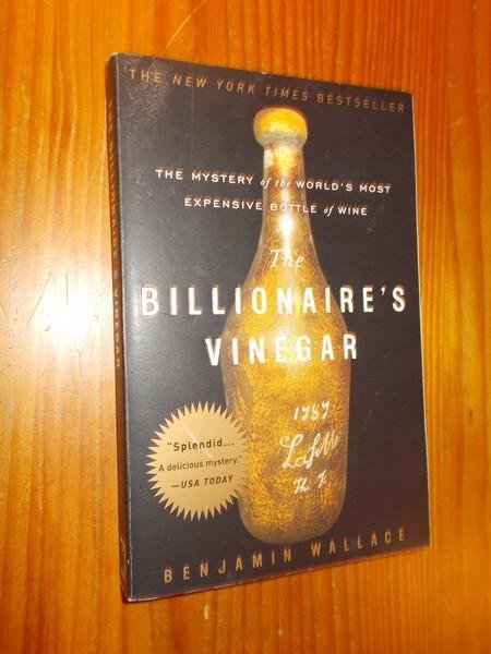 WALLACE, BENJAMIN, - Billionaire's Vinegar.