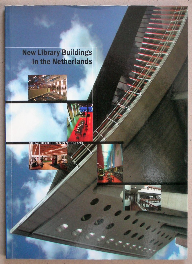 Koren, Marian / Krol, Jan - New Library Buildings in the Netherlands / Nieuwe Bibliotheken in Nederland