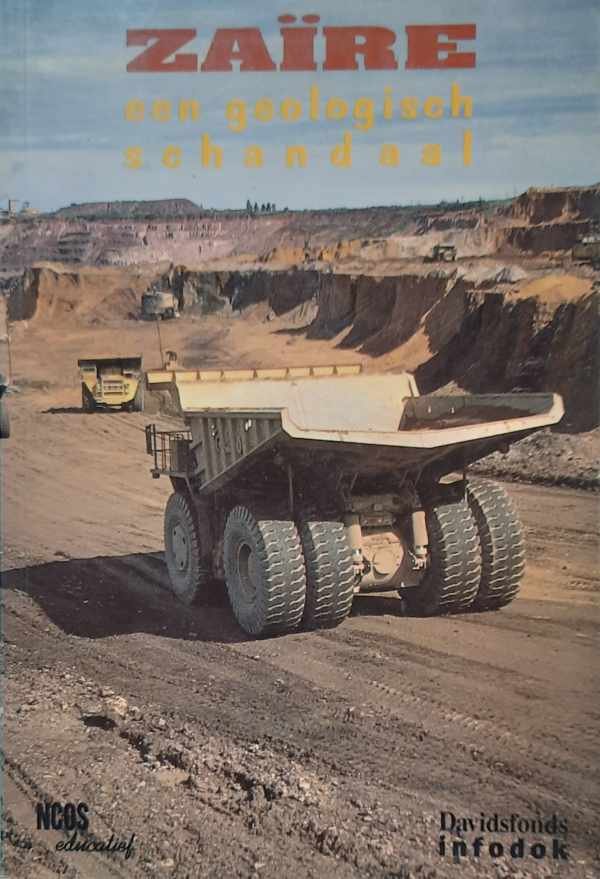 SCHMÜCKER Jan, VAN DEN ABBEELE Stefaan - Zaïre, een geologisch schandaal [zoekhulp: Congo, een geologisch schandaal]