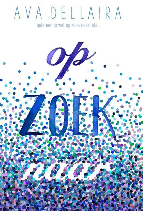 Ava Dellaira - Op zoek naar