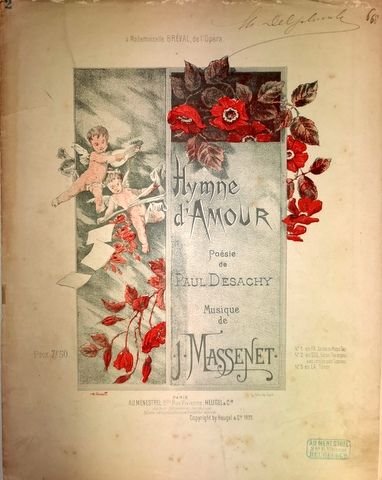 Massenet, Jules: - Hymne d`Amour. Poésie de Paul Desachy. No. 2. en Sol
