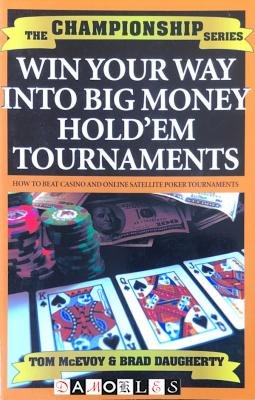Tom McEvoy, Brad Dougherty - Win your way into big money hold'em tournaments