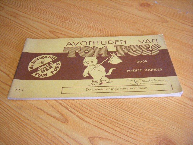 Marten Toonder - De geheimzinnige roverhoofdman - Avonturen van Tom Poes [Deel 3 Oer Tom Poes]