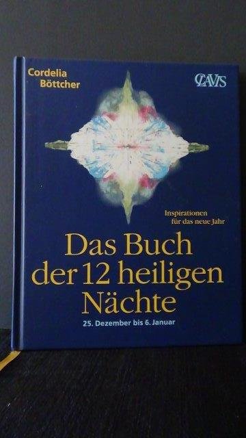 Böttcher, C., - Das Buch der 12 heiligen Nächte. Inspirationen für das neue Jahr.