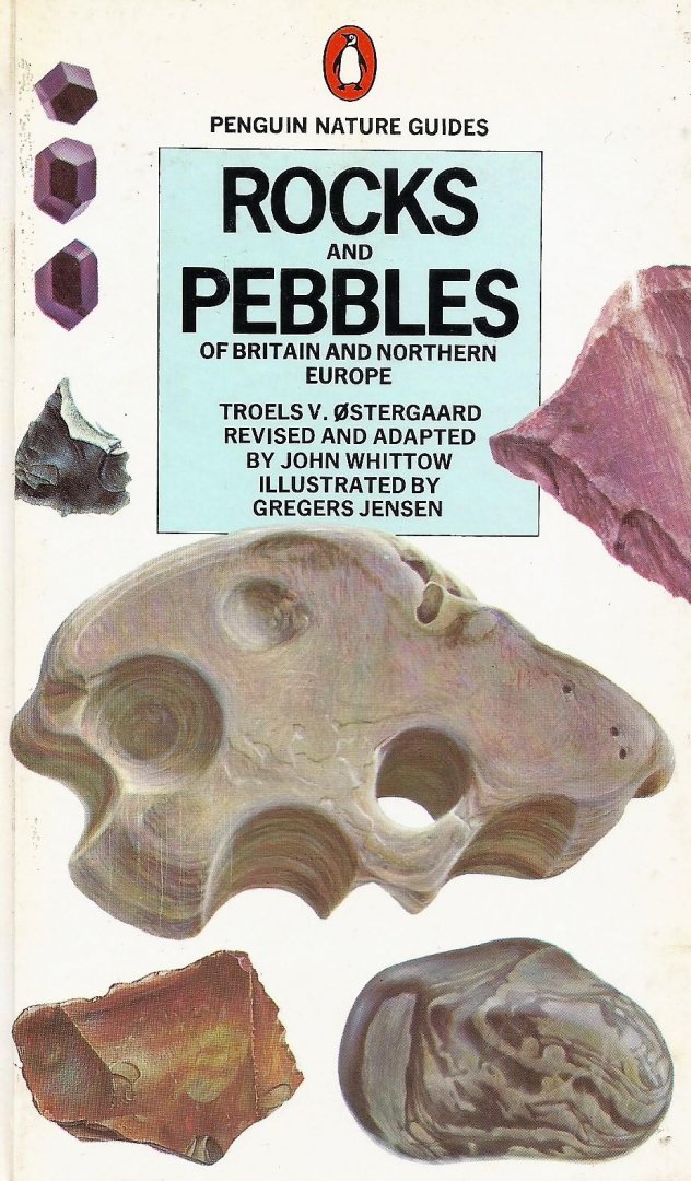 Ostergaard, Troels V. - Rocks and Pebbles of Britain and Northern Europe