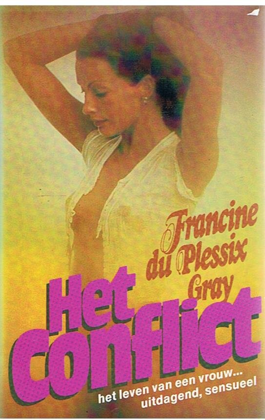 Plessix Gray, Francine du - Het conflict