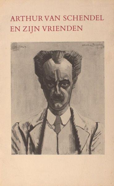 Vergeer, Charles. - Arthur van Schendel en zijn vrienden.