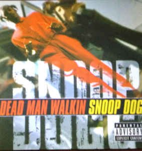 Snoop Doggy Dogg - Dead Man Walkin