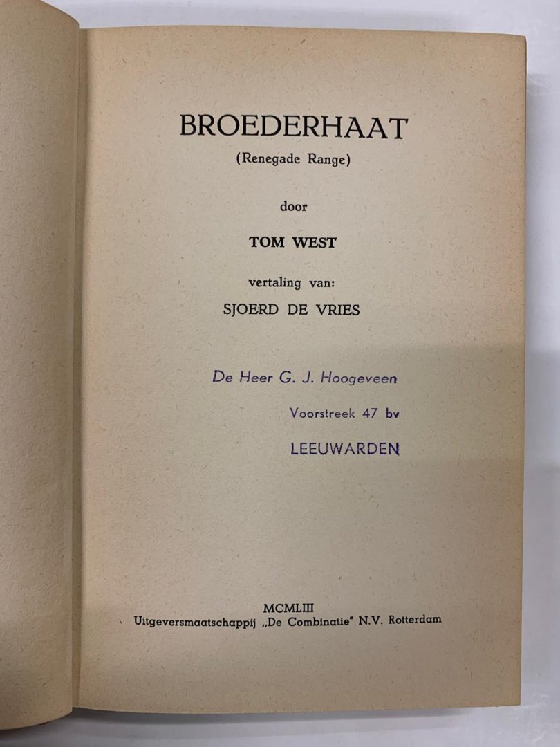 Tom West - Broederhaat