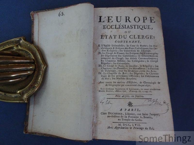Anon. - [Abbé de Malvaux, Pierre-Claude.] - L'Europe ecclésiastique, ou État du Clergé.