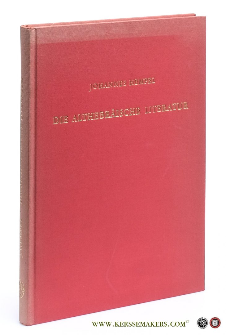Hempel, Johannes. - Die Althebräische Literatur und ihr Hellenistisch-Jüdisches Nachleben. [ 1968 reprint ].
