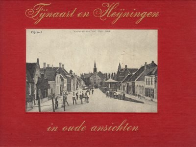 H.Goulooze - Fijnaart en Heijningen in oude ansichten