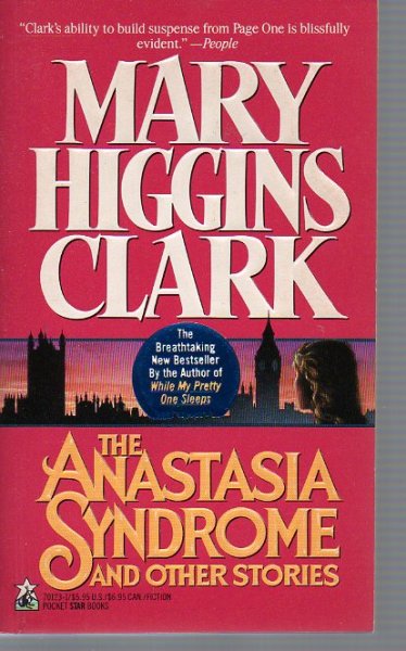 Higgins Clark, Mary - The Anastasia Syndrome and other Stories