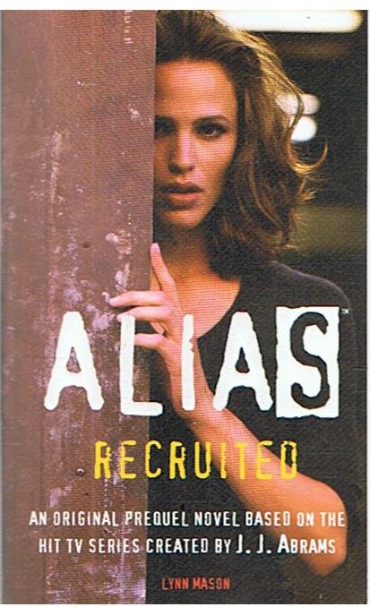 Mason, Lynn - Alias - Recruted