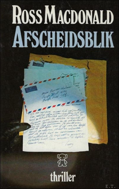 MACDONALD, Ross. - DE AFSCHEIDSBLIK. THRILLER.