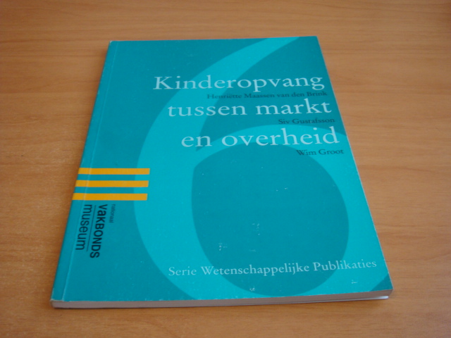 Maassen van den brink, Henriette - Kinderopvang tussen markt en overheid