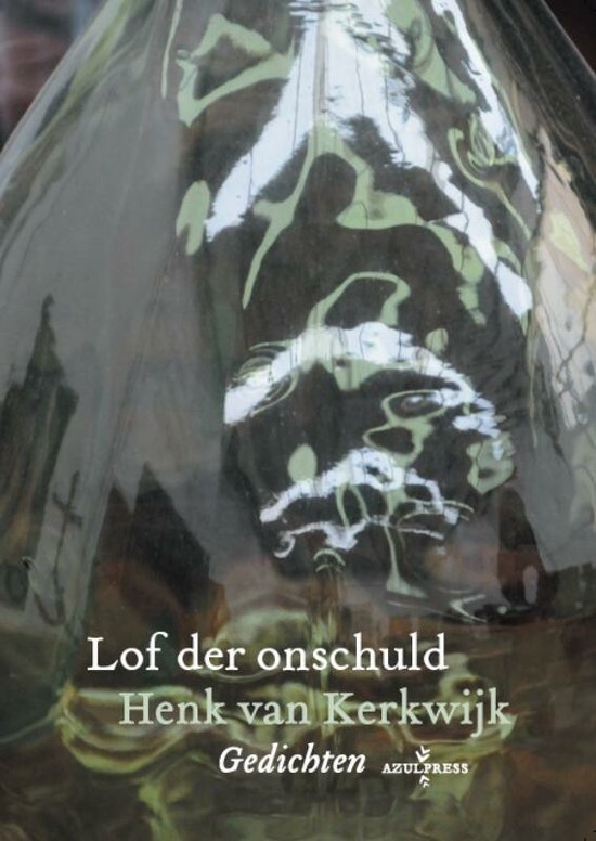 Kerkwijk, van Henk - Lof der onschuld
