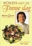 Caron, Alain - Koken met de Franse slag