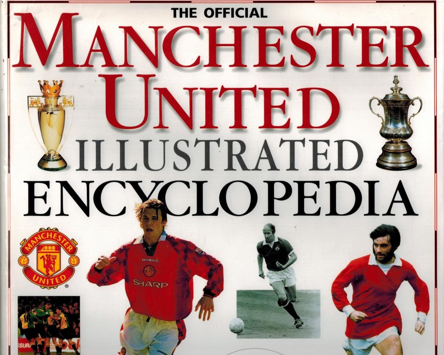 Picthall, Chez - Official Manchester United Illustrated Encyclopedia