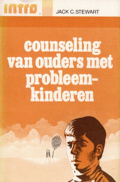Stewart, Jack C. - Counseling van ouders met probleemkinderen