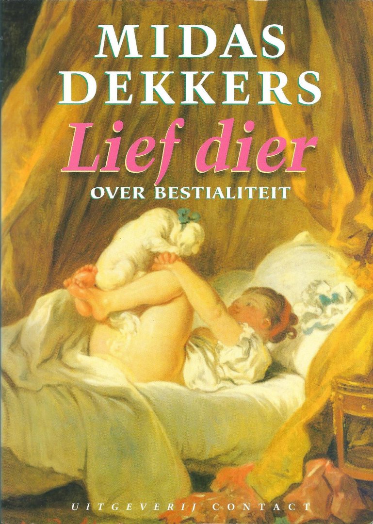 Dekkers, Midas - Lief dier : over bestialiteit