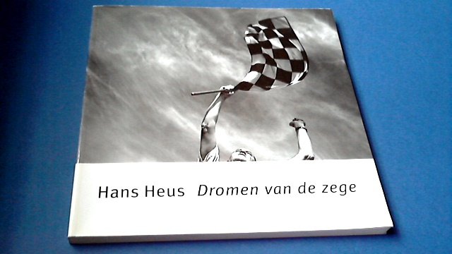 Heus, Hans - Dromen van de zege