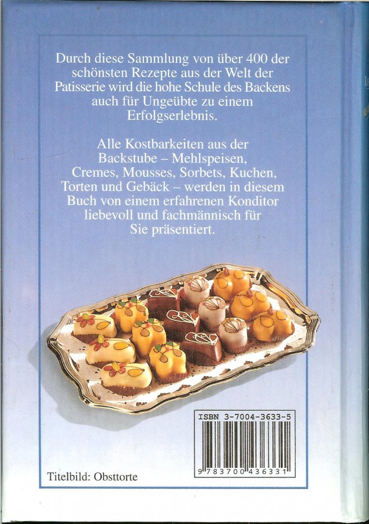 Flickinger Manfred  met foto's van Teubner  Fussen Karl Schuhmacher - Kostbarkeiten aus de Backstube  .. Een boekje voor uren kook plezier