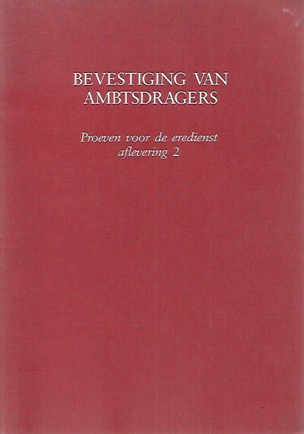 G. van der Leeuw - stichting - Bevestiging van Ambtsdragers