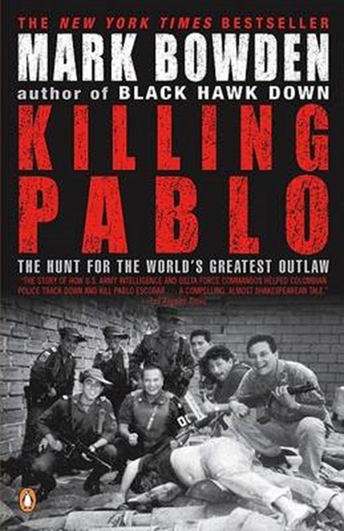 Mark Bowden - Killing Pablo
