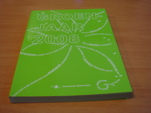 Koeijer, Daphne, de e.a - Rotterdam Groenjaar 2008