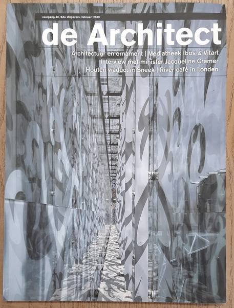ARCHITECT, DE. & TILMAN, HARM [HOOFDRED.] - De Architect. Jaargang 40, februari 2009.