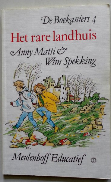 Matti Anny & Spekking Wim illustraties Mutsaars Anjo - De Boekaniers 4 Het rare landhuis