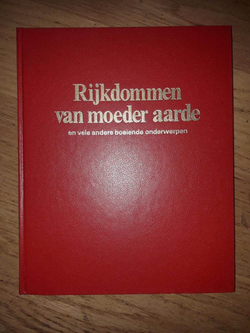 Meerdere - Rijkdommen van moeder aarde  en vele andere boeiende onderwerpen