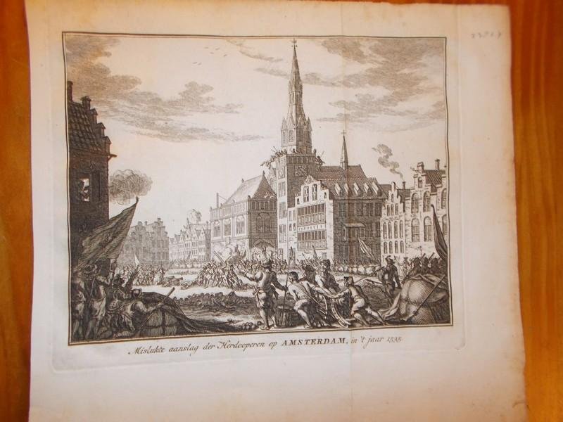 antique print (prent) - Mislukte aanslag der herdooperen op Amsterdam in `t jaar 1535.