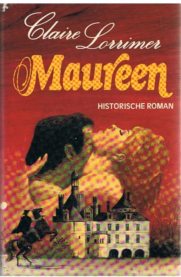 Lorrimer, Claire - Maureen - historische roman