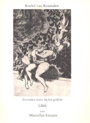 Roelof van Rosmalen. Marcellus Emants - Zeventien etsen bij het gedicht Lilith van Marcellus Emants