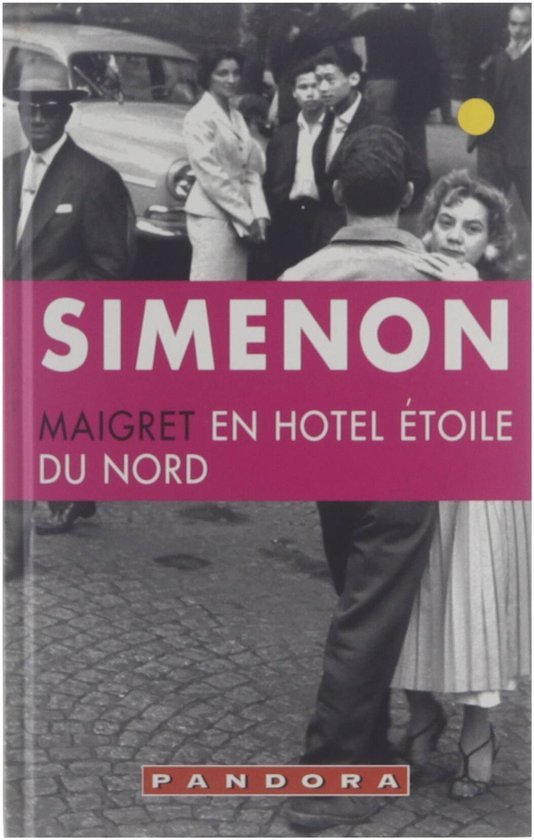 Georges Simenon - Maigret en hotel Ã‰toile du Nord