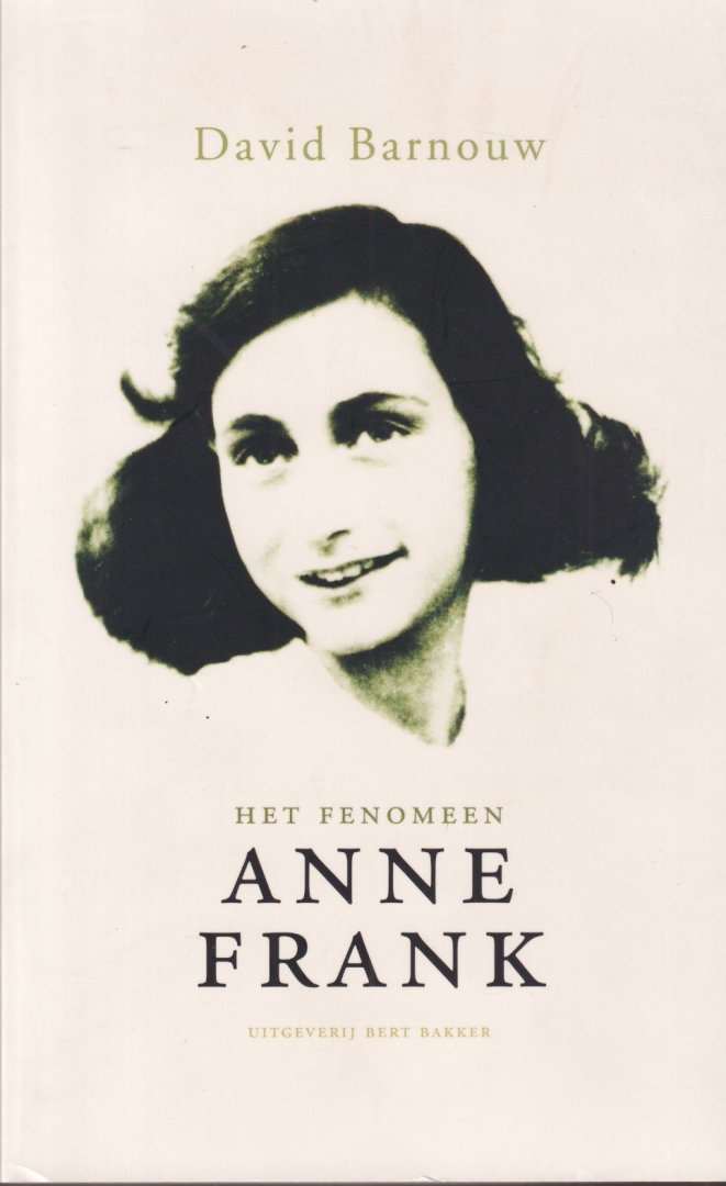Barnouw, David - Het fenomeen Anne Frank