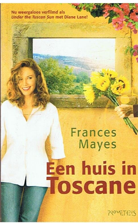 Mayes, Frances - Een huis in Toscane