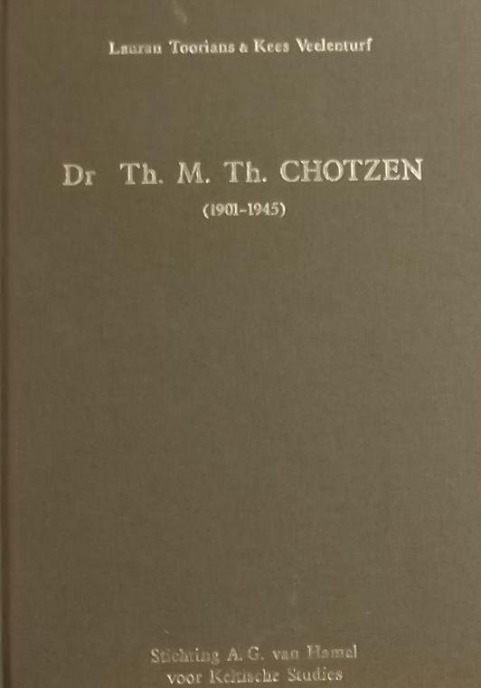 Toorians, Lauran /  Veelenturf, Kees. - Dr Th. M. Th. Chotzen (1901-1945) een biografische schets met een bibliografie