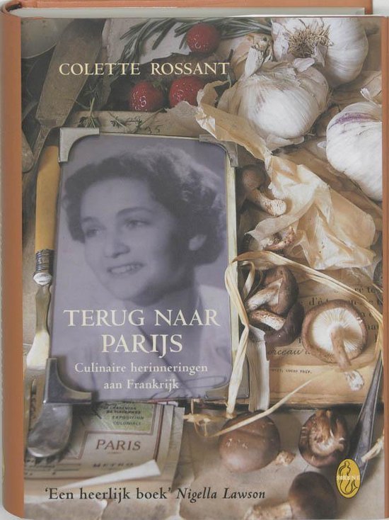 Terug naar Parijs / culinaire herinneringen aan Frankrijk