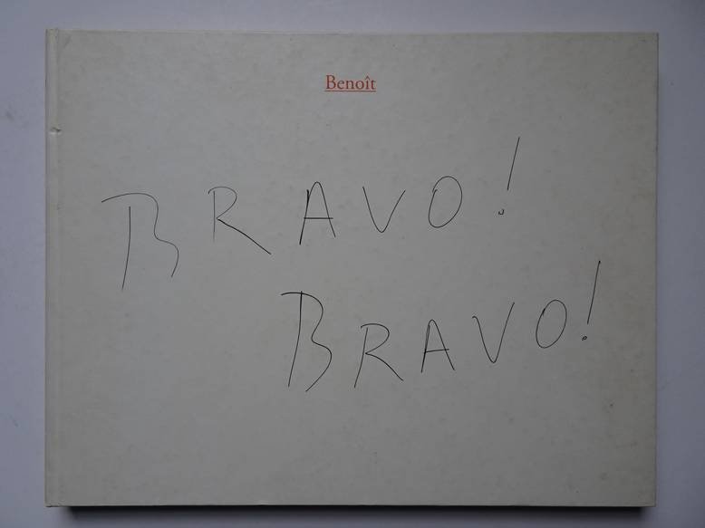  - Bravo! Bravo! Benoît.