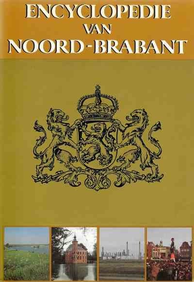 Anton van Oirschot, drs. A.C. Jansen en L.S.A. Koesen - Encyclopedie van Noord-Brabant Deel 4