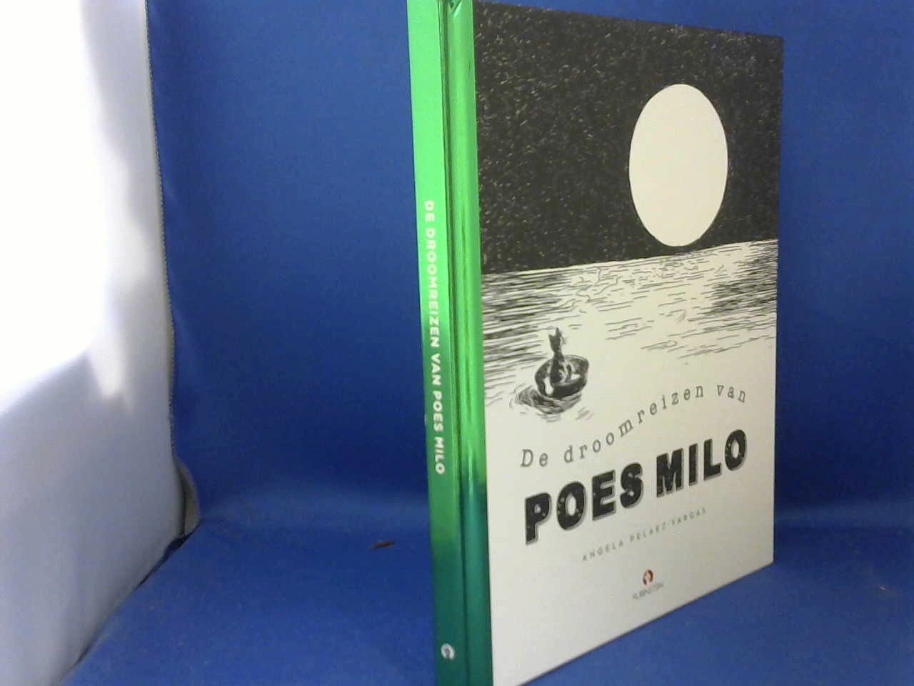 Pelaez-Vargas, Angela - De droomreizen van poes Milo, Blinkende Bundel